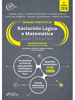 Manual Completo de Raciocínio Lógico e Matemática para Concursos - 2ª Edição - 2018