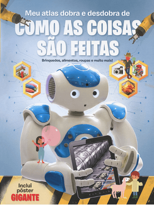 Meu Atlas Dobra e Desdobra de Como as Coisas São Feitas
