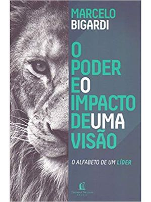 O Poder e o Impacto de Uma Visão