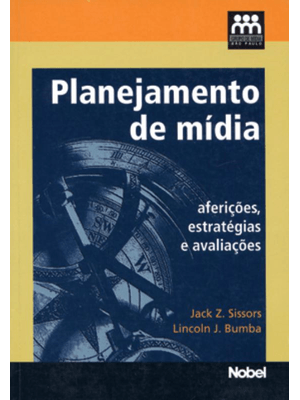 Planejamento de Mídia : Aferições, Estratégias e Avaliações