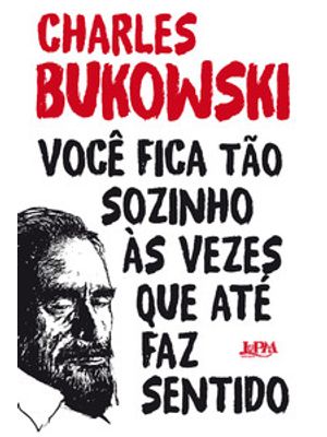 Você Fica Tão Sozinho Às Vezes Que Até Faz Sentido