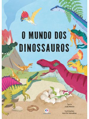 O Mundo dos Dinossauros