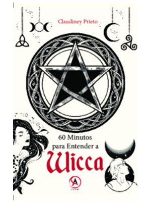60 Minutos para Entender a Wicca