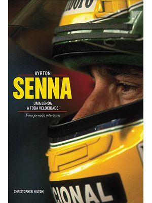 Ayrton Senna: Uma Lenda a Toda Velocidade: Uma Jornada Interativa