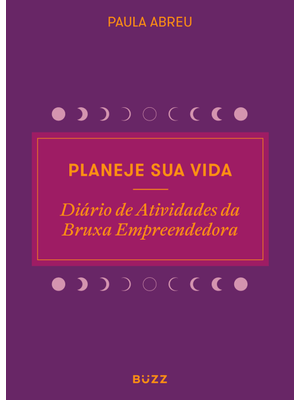 Planeje Sua Vida: Diário de Atividades da Bruxa Empreendedora