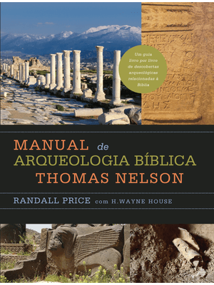 Manual de Arqueologia Bíblica Thomas Nelson