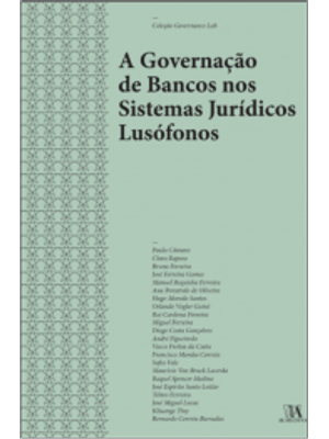 A Governação de Bancos nos Sistemas Jurídicos Lusófonos