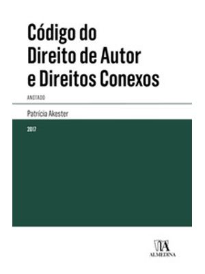 Código do Direito de Autor e Direitos Conexos: Anotado