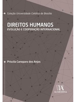 Direitos Humanos: Evolução e Cooperação Internacional