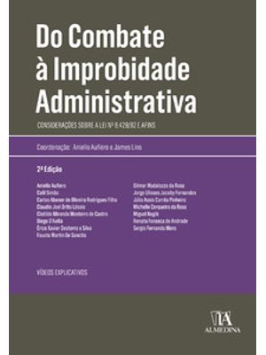 Do Combate À Improbidade Administrativa: Considerações sobre a Lei Nº 8.429/92 e Afins