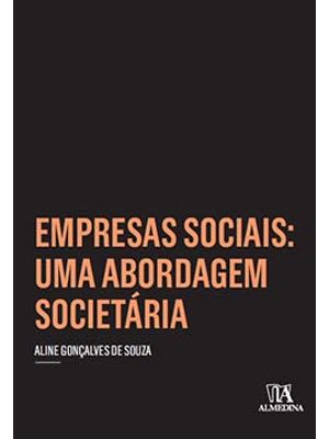 Empresas Sociais: Uma Abordagem Societária