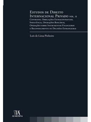 Estudos de Direito Internacional Privado : Contratos, Obrigações Extracontratuais, Insolvência, Oper