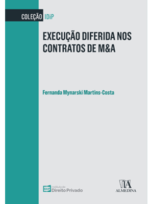 Execução Diferida nos Contratos de M&A