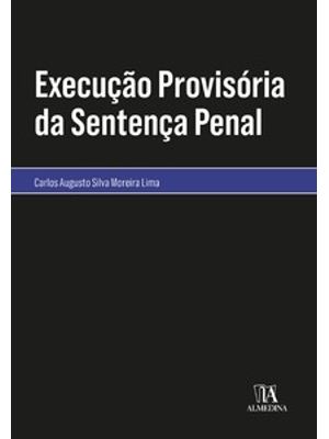 Execução Provisória da Sentença Penal