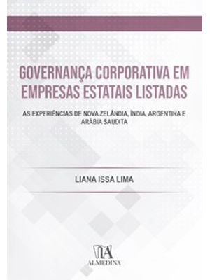 Governança Corporativa em Empresas Estatais Listadas: as Experiências de Nova Zelândia, Índia, Argen