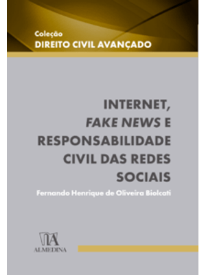 Internet, Fake News e Responsabilidade Civil das Redes Sociais