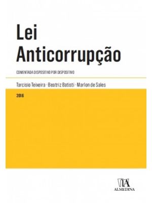 Lei Anticorrupção: Comentada Dispositivo por Dispositivo