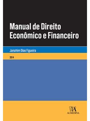Manual de Direito Econômico e Financeiro