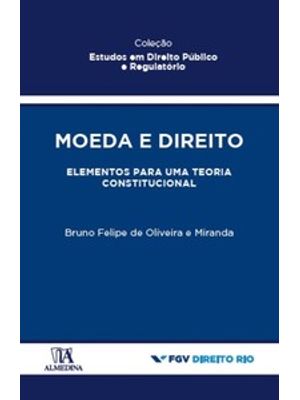 Moeda e Direito: Elementos para Uma Teoria Constitucional