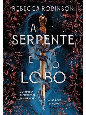 A Serpente e o Lobo (Herança Sombria - Livro 1)