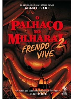 O Palhaço no Milharal 2: Frendo Vive