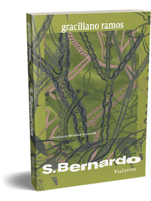 S. Bernardo - Graciliano Ramos - Texto Integral São Bernardo
