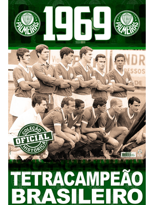 Coleção Oficial Histórica Palmeiras Edição 08 - Tetracampeão Brasileiro de 1969