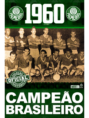 Coleção Oficial Histórica Palmeiras Edição 04 - Campeão Brasileiro de 1960