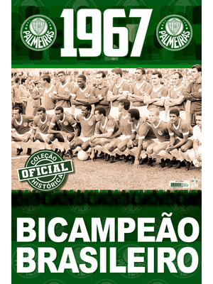 Coleção Oficial Histórica Palmeiras Edição 06 - Bicampeão Brasileiro de 1967