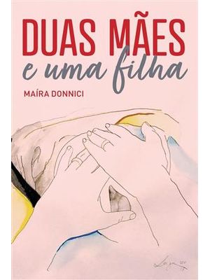 Duas Mães e Uma Filha
