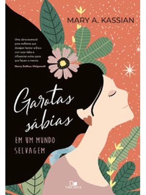 Garotas Sábias em Um Mundo Selvagem