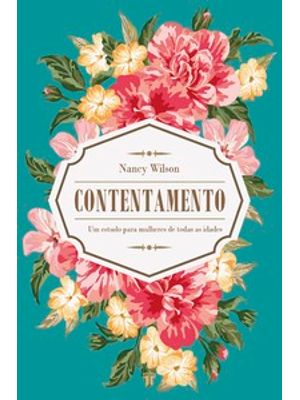 Contentamento: Um Estudo para Mulheres de Todas as Idades