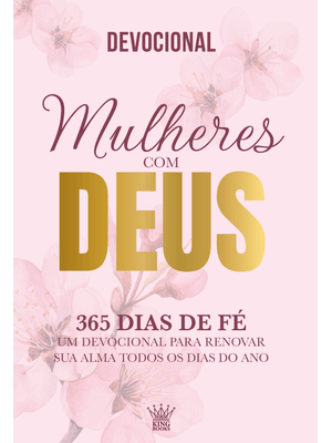 Mulheres com Deus - 365 Dias de Fé - Devocional