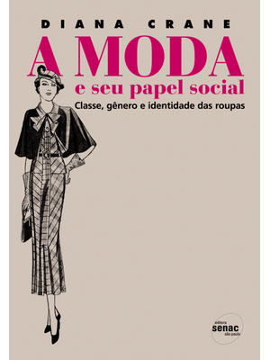 A Moda e Seu Papel Social