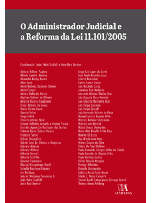 O Administrador Judicial e a Reforma da Lei 11.101/2005