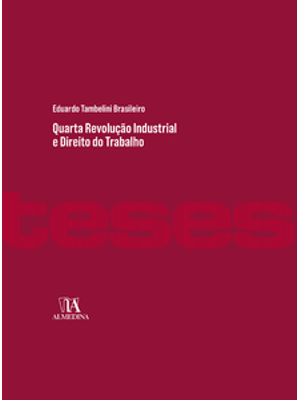 Quarta Revolução Industrial e Direito do Trabalho