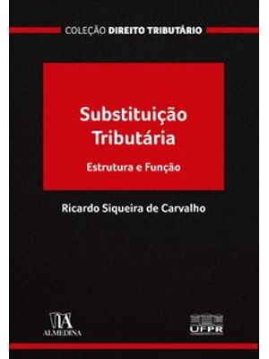 Substituição Tributária: Estrutura e Função