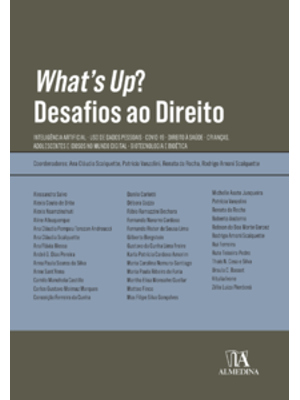 What’S Up? Desafios Ao Direito: Inteligência Artificial - Uso de Dados Pessoais - Covid-19 - Direito