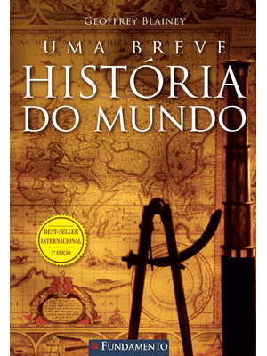 Uma Breve História do Mundo - 3° Edição