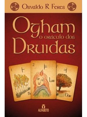 Ogham - o Oráculo dos Druidas