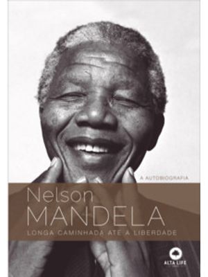 Nelson Mandela: Longa Caminhada Até a Liberdade