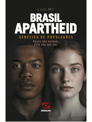 Brasil Apartheid: Genética de Populações