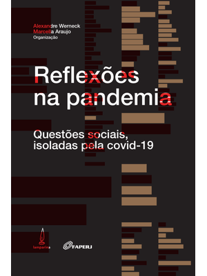 Reflexões na Pandemia: Questões Sociais, Isoladas pela Covid-19