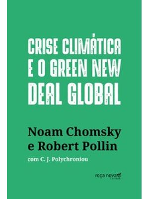 Crise Climática e o Green New Deal Global: a Economia Política para Salvar o Planeta