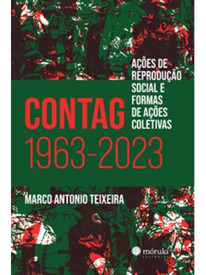 Contag 1963-2023: Ações de Reprodução Social e Formas de Ações Coletivas
