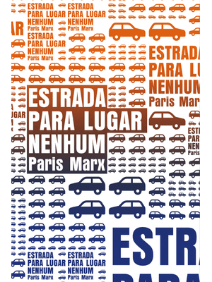 Estrada para Lugar Nenhum: o Que o Vale do Silício Não Entende sobre o Futuro dos Transportes