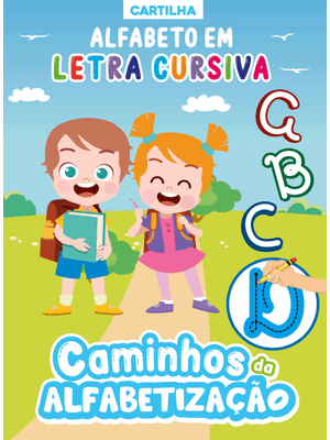 Caminhos da Alfabetização: Cartilha Alfabeto em Letra Cursiva