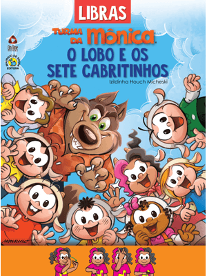 Turma da Mônica Contos Clássicos em Libras: o Lobo e os Sete Cabritinhos