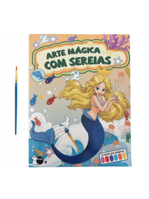 Arte Mágica com Sereias - Cada Folha Tem Sua Própria Paleta de Cores: Só Molhar o Pincel e Pintar!