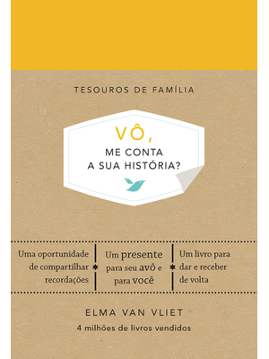 Vô, Me Conta a Sua História? (Tesouros de Família): Um Livro para Dar e Receber de Volta